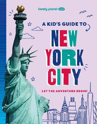 Lonely Planet Kids Guide to New York City
