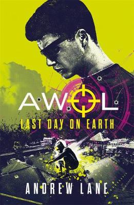 AWOL  Last Day on Earth bk four