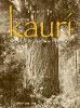 Kauri Witness to a Nations History