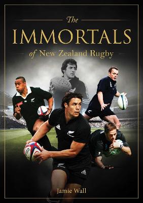 Immortals of New Zealand Rugby