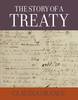 STORY OF A TREATY