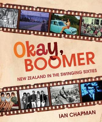 Ok Boomer New Zealand In The Swinging Sixties