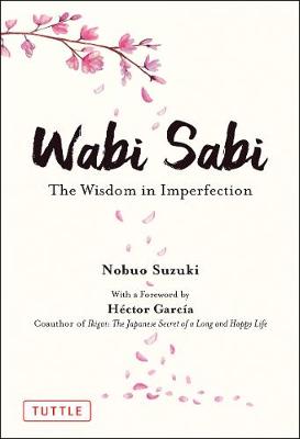 Wabi Sabi The Wisdom in Imperfection