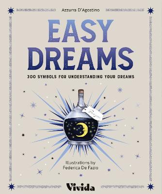 Dreams & Symbols 300 Simple Ways to Decode Your Dreams
