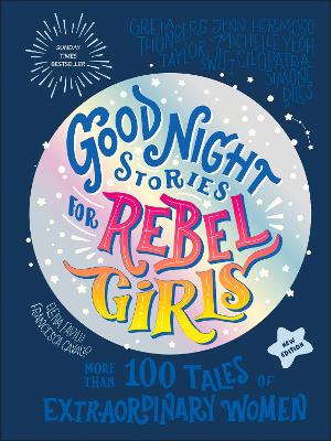 Good Night Stories for Rebel Girls  New Edition