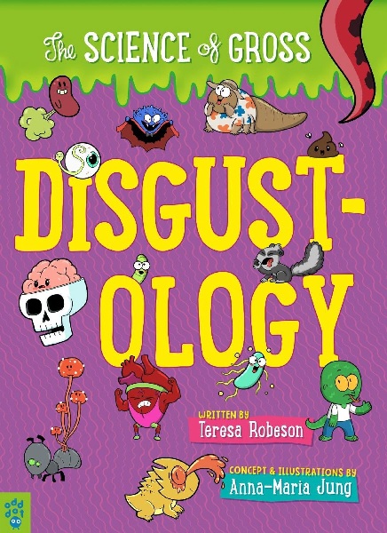 Disgustology The Science of Gross