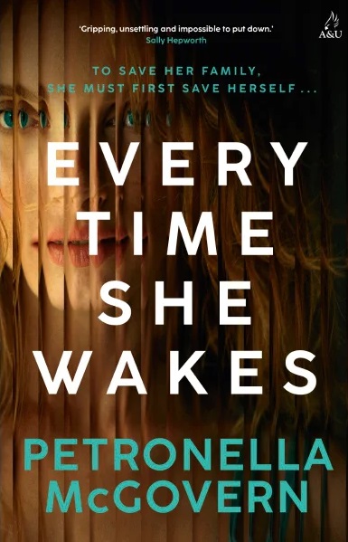 Every Time She Wakes