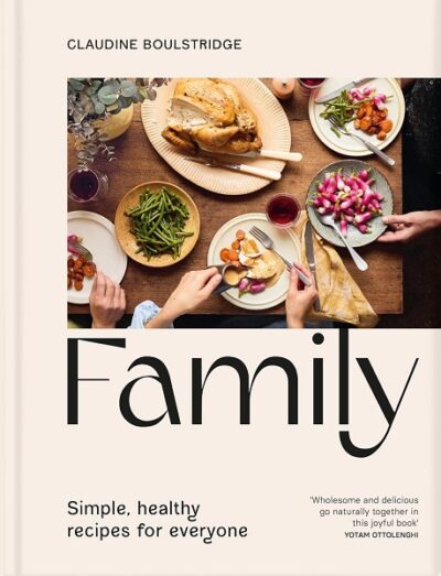Family  Simple  healthy recipes for everyone