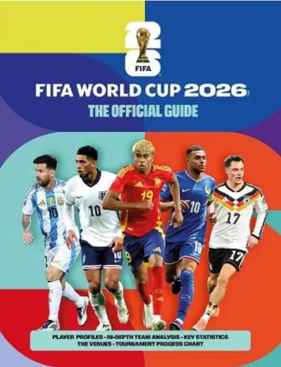 FIFA World Cup 2026 The Official Guide