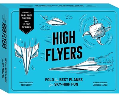 High Flyers  Fold the Worlds Best Paper Planes