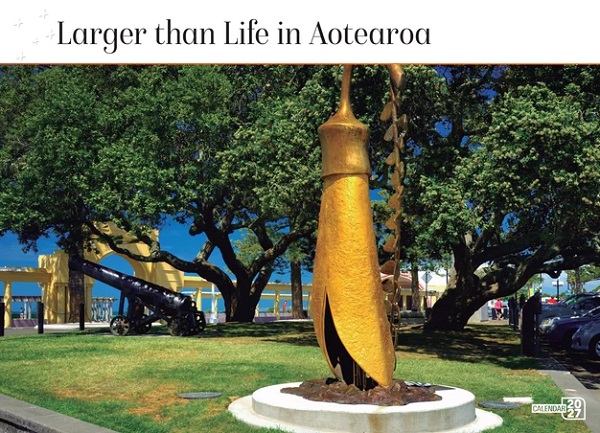 Larger than Life in Aotearoa 2027 Calendar