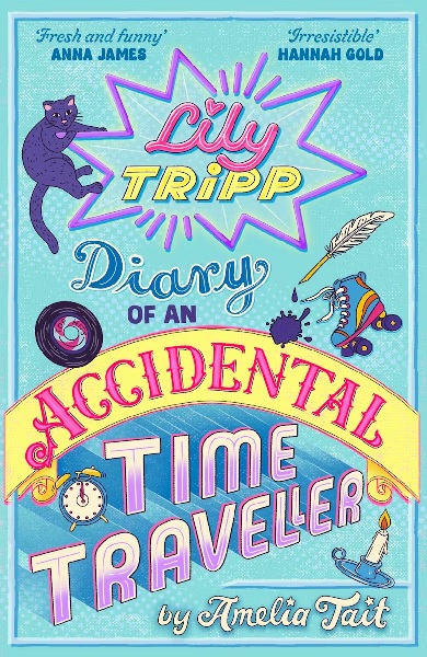 Lily Tripp Diary of an Accidental Time Traveller