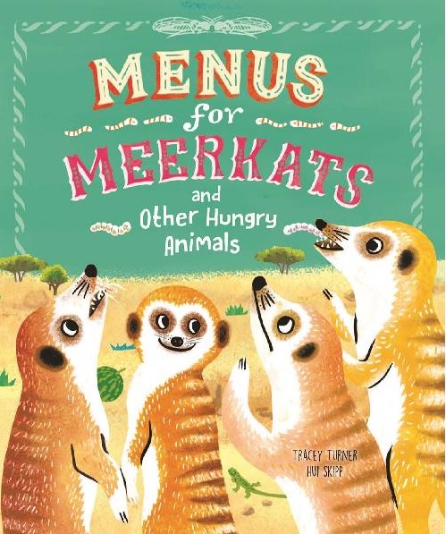 Menus for Meerkats and Other Hungry Animals