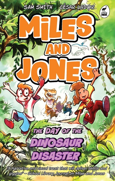 Miles and Jones Day of the Dinosaur Disaster