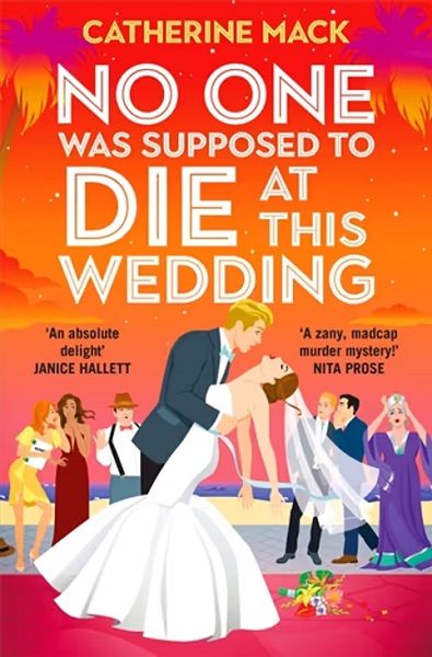 No one was Supposed to Die at this Wedding
