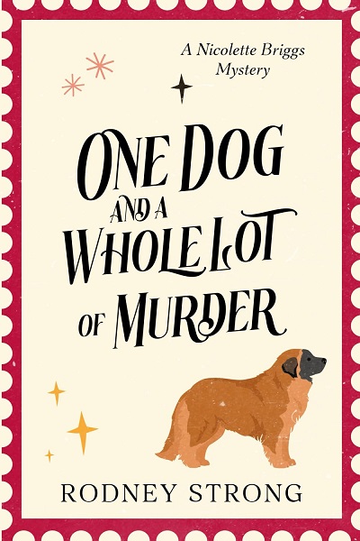 One Dog and a Whole Lot of Murder