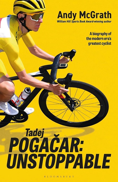 Tadej Pogacar  Unstoppable