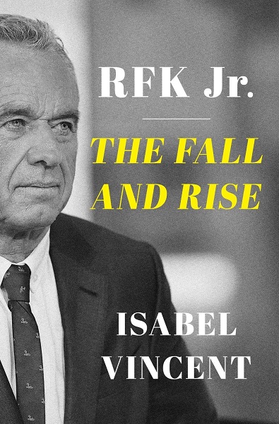 RFK Jr The Fall and Rise