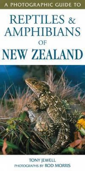 Photographic Guide to Reptiles & Amphibians of NZ