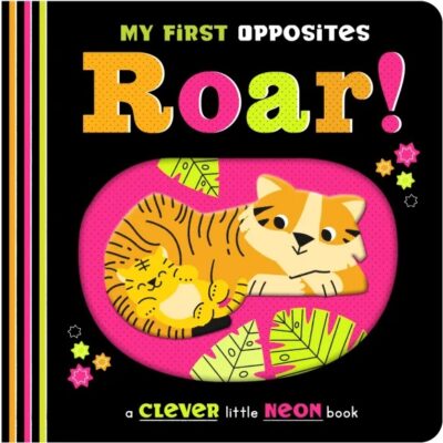 My First Opposites Roar