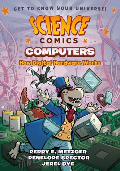 Science Comics Computers How Digital Hardware Works