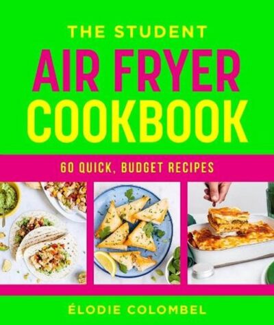 Student Air Fryer Cookbook