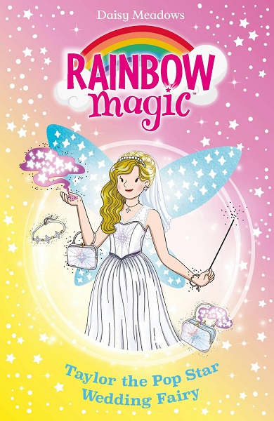 Rainbow Magic Taylor the Pop Star Wedding Fairy