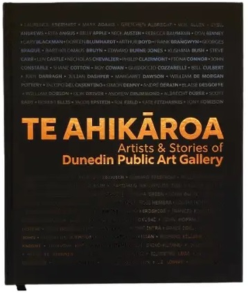 Te Ahikaroa Artists & Stories of Dunedin Public Art Gallery