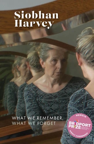 What We Remember What We Forget