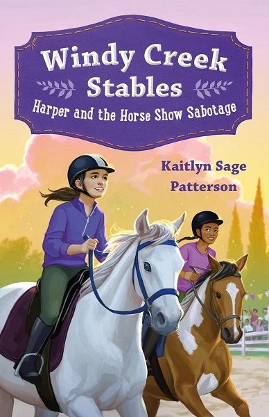 Windy Creek Stables Harper and the Horse Show Sabotage