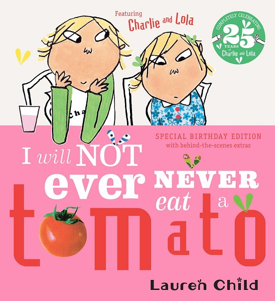 Charlie and Lola I Will Not Ever Never Eat a Tomato