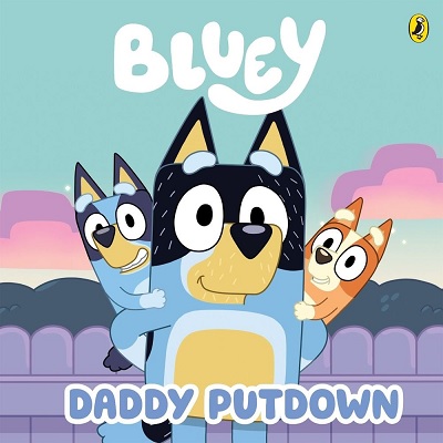 Bluey Daddy Putdown