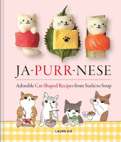 Ja Purr Nese Adorable Cat shaped Recipes from Sushi to Soup