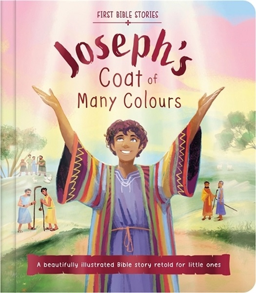 First Bible Stories Joseph's Coat of Many Colours