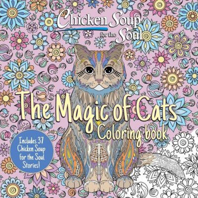 Chicken Soup for the Soul The Magic of Cats Colouring Book