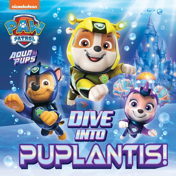 PAW Patrol Dive into Puplantis