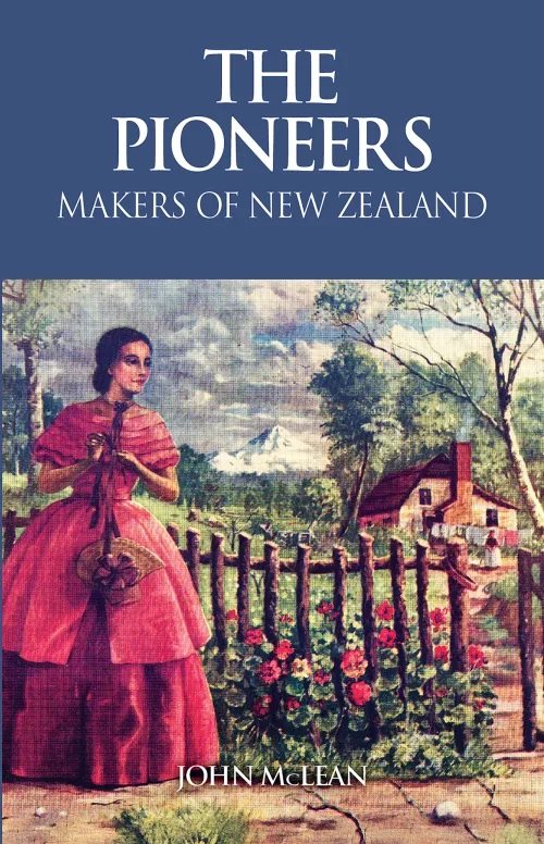 Pioneers Makers of New Zealand