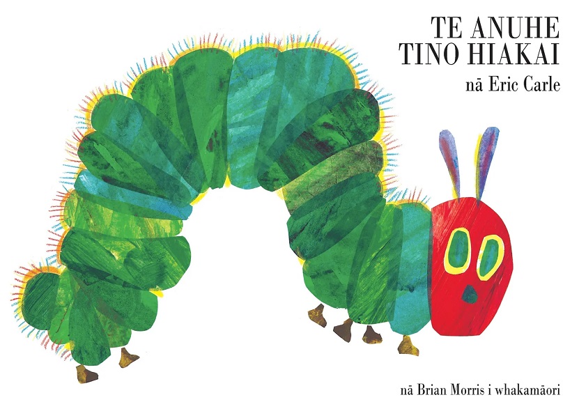 Te Anuhe Tino Hiakai Very Hungry Little Catrpillar