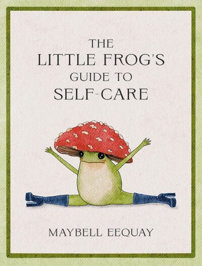 Little Frogs Guide to Self Care