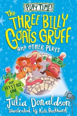 Three Billy Goats Gruff and Other Plays