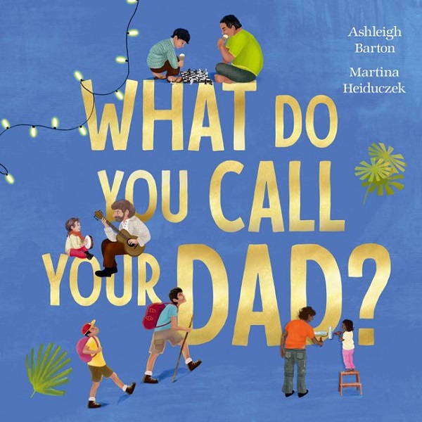 What Do You Call Your Dad
