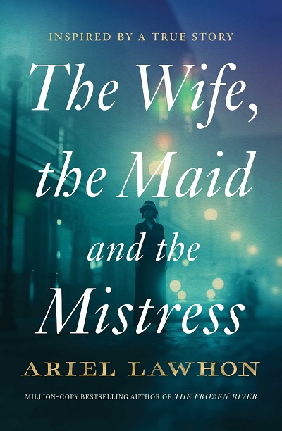 Wife the Maid and the Mistress